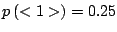 $p\left(<1>\right)=0.25$